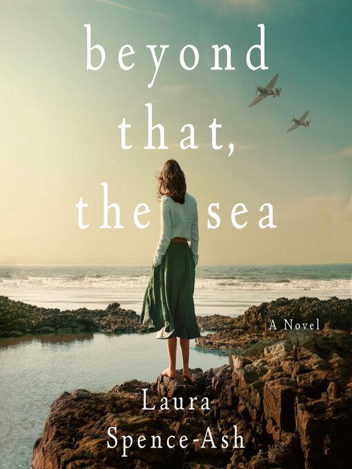 Title details for Beyond That, the Sea by Laura Spence-Ash - Available